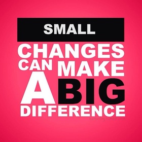 A pink background with the words small changes can make a big difference.